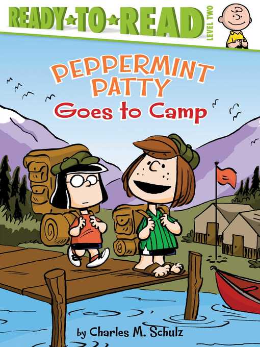 Title details for Peppermint Patty Goes to Camp by Charles  M. Schulz - Wait list